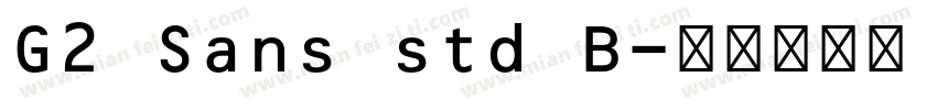 G2 Sans std B字体转换